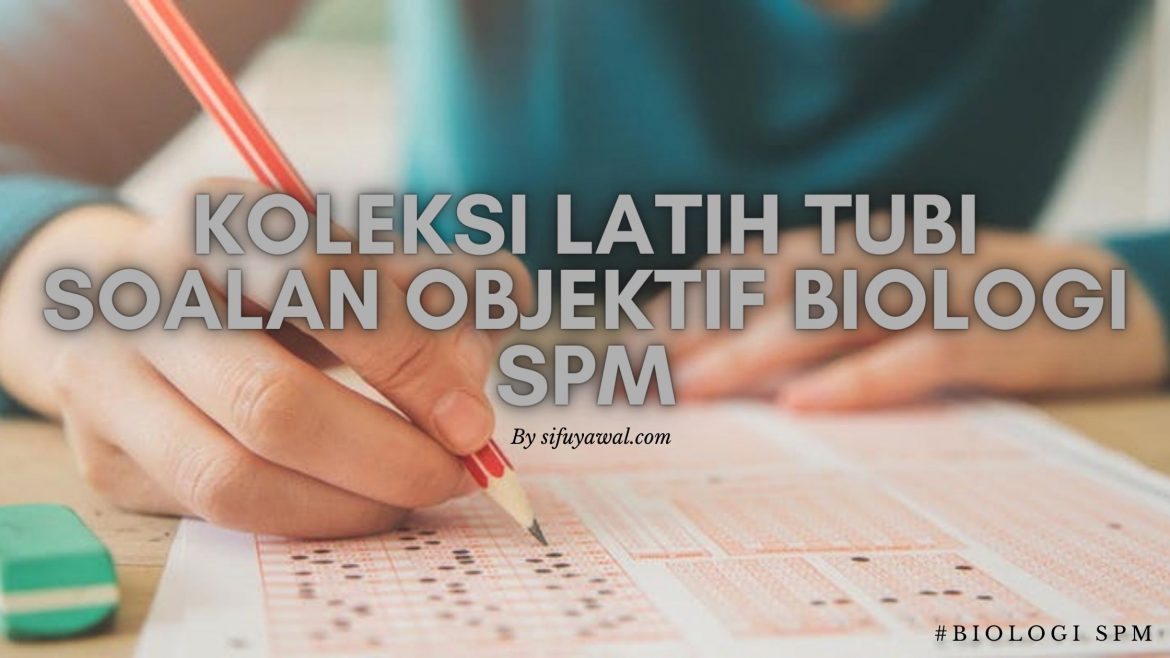 OBJEKTIF BIOLOGI